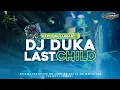 Download Lagu DJ DUKA LAST CHILD STYLE NROTOK BLAYER JINGLE WM LIGHTING