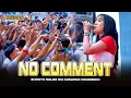 Download Lagu NO COMMENT - SHANTY SALSA OM NIRWANA COMEBACK LIVE PAMAPERSADA SMMS