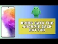 How To Bring Back The Android Back Button Back Button Missing 2024