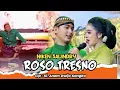 Lagu Roso Tresno Lagu Buat ARNI Buatan ki. Dwijo kangko