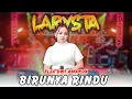 Download Lagu BIRUNYA RINDU - ELSA DWI AMANDA - NEW LARYSTA