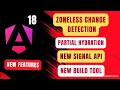 Angular 18 new features Zone js is gone