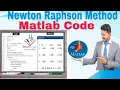 MATLAB Code of Newton Raphson Method for root finding Algorithm Output Table Form Lecture 08