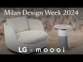 Download Lagu LG x Moooi Collaboration @ MDW 2024 I “Collab Story\