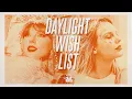 Lagu Daylight x Wi$h Li$t - Taylor Swift (mashup) 