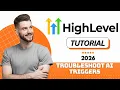 How to Troubleshoot AI Triggers in GoHighLevel 2026 Tutorial
