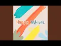 Download Lagu Happy Whistle