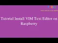 7 Tutorial Install VIM Text Editor on Raspberry