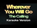 Download Lagu Wherever You Will Go - The Calling (Karaoke Version)