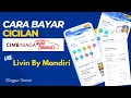 Download Lagu Cara Bayar Angsuran Mobil di CNAF Lewat Livin By Mandiri