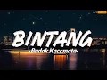 Budak Kacamata - Bintang || Lirik