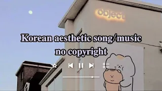 aesthetic korean song music no copyright link for download lagu musik aesthetic korea 