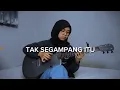 Lagu Tak Segampang Itu - Anggi Marito (Fingerstyle Cover)