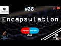 28 Encapsulation in JAVA Data Hiding Purpose to use it