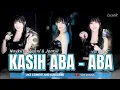 Download Lagu FUNKOT - KASIH ABA ABA [ Naykilla ,Tenxi \u0026Jemsii ] TIK-TOK SONG FYP 2025 COVER DJ VEE NOUNA