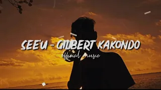 Download SEE'U - GILBERT KAKONDO( official music ) MP3