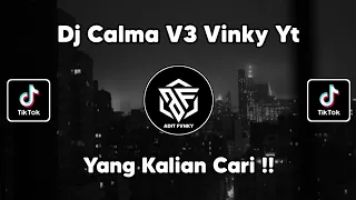 dj calma v3 vinky yt viral tik tok terbaru 2022 