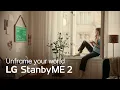 Download Lagu LG StanbyME 2 : Unframe Your World| LG