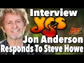 Current Yes Not That Good Jon Anderson Responds To Steve Howe s Unthinkable Yes Comment