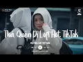 Download Lagu Hạnh Phúc Anh Chẳng Thể Cho Em Vậy Nên Lofi Tiktok - Thà Quên Đi Lofi - Nhạc Chill TikTok