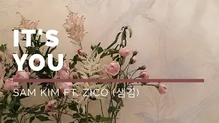 Download [ SAM KIM FT. ZICO (샘김 FEAT. 지코) - It's You indosub/terjemahan ] MP3