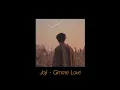 Download Lagu Joji - Gimme Love lyrics