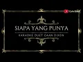 SIAPA YANG PUNYA (Rhoma Irama) - Karaoke duet artis pria/cowok || Dangdut original