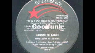 Exquisite Taste - It's You That's Happening (12\