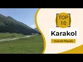 Download Lagu Top 10 Best Tourist Places to Visit in Karakol | Kyrgyzstan - English