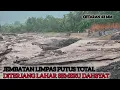 Lagu Akibat ! Tumpukan Material Apg Banjir Lahar Semeru Dahsyat Jembatan Limpas Terputus