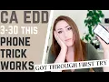 CA EDD Phone Trick - How To Get Through To A Real Person At EDD Customer Service Phone Line