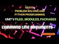 GE3151 PSPP Unit V Files Modules Packages Command Line Arguments in Python Explained