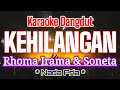 Download Lagu KARAOKE_KEHILANGAN_Nada Pria_Rhoma Irama_Karaoke Dangdut Original