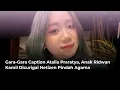 Download Lagu Gara-Gara Caption Atalia Praratya, Anak Ridwan Kamil Dicurigai Netizen Pindah Agama