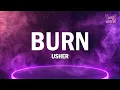 Download Lagu Usher - Burn (Lyrics)