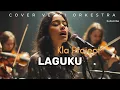 Lagu Laguku - Kla Project (Cover versi ORKESTRA) jadi MEGAH \u0026 SYAHDU ‼️
