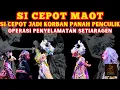 Lagu SI CEPOT MAOT !!! CEPOT JADI KORBAN PANAH PENCULIK SETIARAGEN | WAYANG GOLEK DADAN SUNANDAR SUNARYA