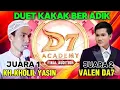 Lagu Valen Da7 Juara 2 Kh Kholil Yasin Juara 1 😁 Ceramah Full Lagu india Dan Full Lagu Dangdut 