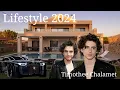 Timothee Chalamet Best Info Lifestyle 2024 height weight real age education family details net worth
