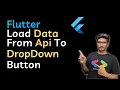 Flutter How to load data from API to dropdown button Flutter dropdown list from api