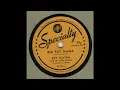 ROY MILTON And His SOLID SENDERS-Big Fat Mama SPECIALTY SP 518 A