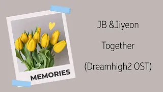 jiyeon u0026 jb toghther dream high2 ost mmsub