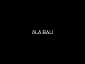 Download Lagu ALA BALI LIRIK COVER AI KHODIJAH