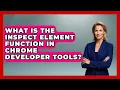 What Is the Inspect Element Function in Chrome Developer Tools Simple HTML Studio News
