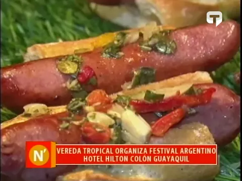 Vereda Tropical organiza festival argentino Hotel Hilton Colón Guayaquil 