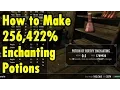 How to Make 256 422 Enchanting Potions