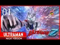 Download Lagu Ultraman Z Episode 01 Malay Version \