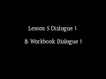 Integrated Chinese Workbook Listening Comprehension - Lesson 5 Dialogue 1