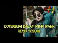 Download Lagu DJ TERBUAI DALAM MIMPI IPANK REMIX 2020 BREAKBEAT LAGU GALAU
