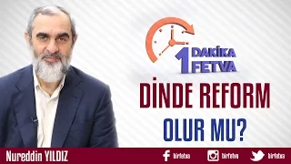 Dinde Reform Olur mu?